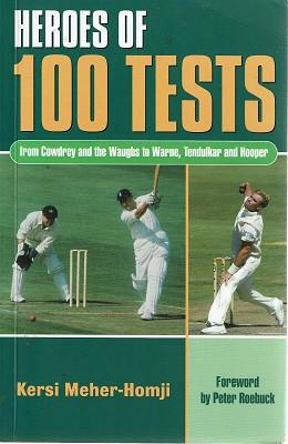 Seller image for Heroes Of 100 Tests: From Cowdrey And The Waughs To Warne, Tendulkar And Hooper for sale by Marlowes Books and Music