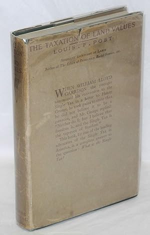 Imagen del vendedor de Taxation of land values; an explanation with illustrative charts, notes and answers to typical questions of the land-labor-and-fiscal reform advocated by Henry George a la venta por Bolerium Books Inc.