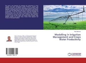 Seller image for Modelling in Irrigation Management and Crops Water Productivity for sale by AHA-BUCH GmbH