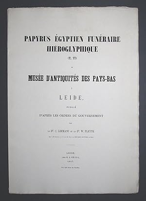 Bild des Verkufers fr Papyrus gyptien funraire hiroglyphique (T. 77) du Muse d'Antiquits des Pays-Bas  Leide. Publi d'apres le ordres du Gouvernement. (Monuments gyptiens). zum Verkauf von Librarium of The Hague