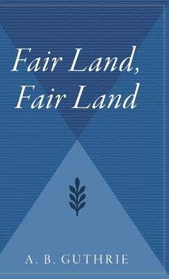 Seller image for Fair Land, Fair Land (Hardback or Cased Book) for sale by BargainBookStores