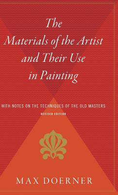 Seller image for The Materials of the Artist and Their Use in Painting: With Notes on the Techniques of the Old Masters, Revised Edition (Hardback or Cased Book) for sale by BargainBookStores