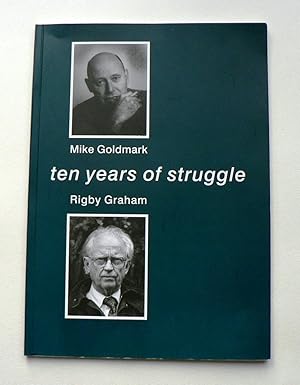 Bild des Verkufers fr Rigby Graham at the Goldmark Gallery. Ten Years of Struggle zum Verkauf von Colin Neville, Woodbine Books