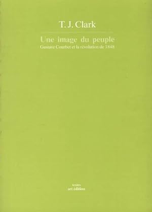 UNE IMAGE DU PEUPLE. Gustave Courbet et la Révolution de 1848