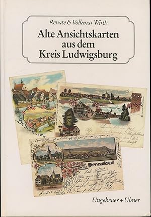 Seller image for Alte Ansichtskarten aus dem Kreis Ludwigsburg., for sale by Antiquariat Kastanienhof