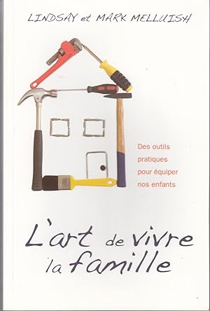 Image du vendeur pour L'art de vivre la famille. Des outils pratiques pour quiper nos enfants. mis en vente par le livre ouvert. Isabelle Krummenacher