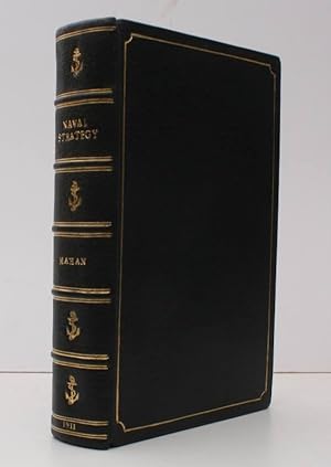 Seller image for Naval Strategy compared and contrasted with the Principles and Practice of Military Operations on Land. Lectures delivered at the US Naval War College, Newport RI between the Years 1887 and 1911. IN FULL MOROCCO for sale by Island Books