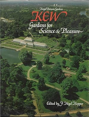 Seller image for ROYAL BOTANIC GARDENS KEW Gardens for Science and Pleasure. for sale by Trinders' Fine Tools