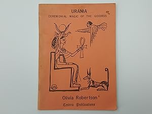 Bild des Verkufers fr Urania: Ceremonial Magic of the Goddess. Litrugy of the Fellowship of ISIS zum Verkauf von Keoghs Books