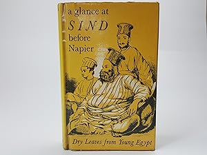 Bild des Verkufers fr A Glance at Sind Before Napier or Dry Leaves from Young Egypt zum Verkauf von Keoghs Books
