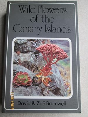 Image du vendeur pour Wild Flowers of the Canary Islands mis en vente par Buybyebooks