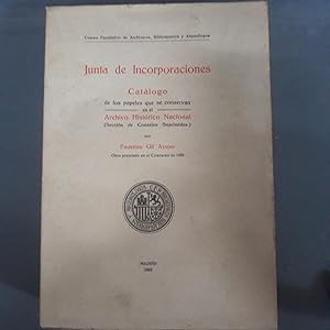 Seller image for JUNTA DE INCORPORACIONES. CATLOGO DE LOS PAPELES QUE SE CONSERVAN EN EL ARCHIVO HISTRICO NACIONAL (SECCIN DE CONSEJOS SUPRIMIDOS) for sale by Itziar Arranz Libros & Dribaslibros