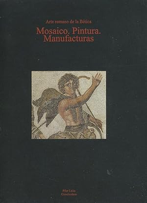 Imagen del vendedor de ARTE ROMANO DE LA BETICA: MOSAICO.PINTURA. MANUFACTURAS (Vol III) a la venta por Daniel Liebert, Bookseller