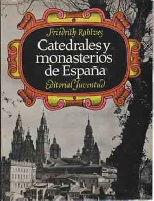 Imagen del vendedor de Catedrales y monasterios de Espaa a la venta por Librera Cajn Desastre