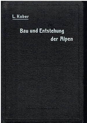 Bau und Entstehung der Alpen.