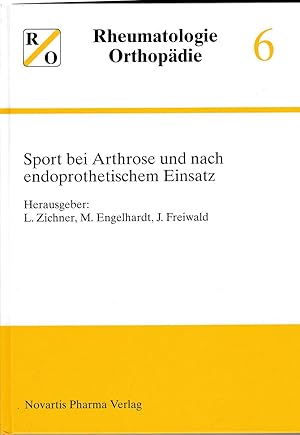 Bild des Verkufers fr Rheumatologie - Orthopdie Band 6: Sport bei Arthrose und nach endoprothetischem Einsatz zum Verkauf von Andreas Schller