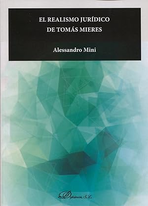 Imagen del vendedor de El realismo jur�dico de Tom�s Mieres a la venta por Imosver