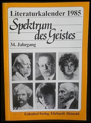 Seller image for Literatrukalender 1985 Spektrum des Geistes - Ein Querschnitt durch das Literaturschaffen der Gegenwart 34. Jahrgang for sale by ANTIQUARIAT Franke BRUDDENBOOKS