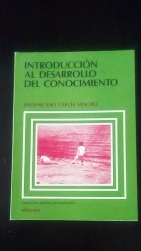 Imagen del vendedor de INTRODUCCION AL DESARROLLO DEL CONOCIMIENTO a la venta por Libreria Bibliomania