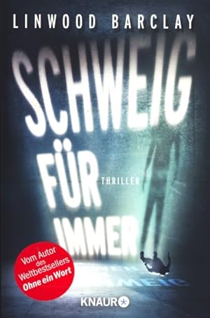 Schweig für immer : Thriller.