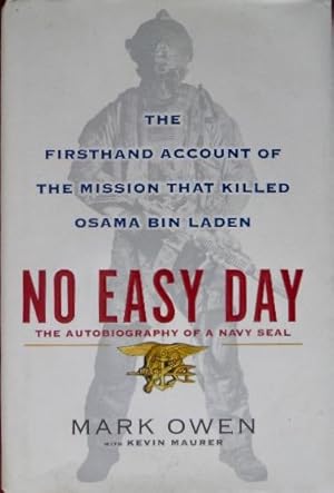 Imagen del vendedor de No Easy Day: The Autobiography of a Navy Seal a la venta por Canford Book Corral