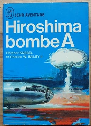 Seller image for Hiroshima bombe A for sale by Aberbroc