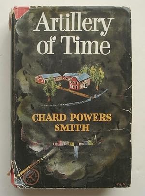 Imagen del vendedor de Artillery of Time a la venta por Silicon Valley Fine Books