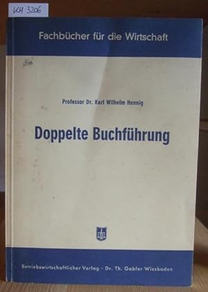 Imagen del vendedor de Doppelte Buchfhrung. 2.,erw.Aufl., a la venta por Versandantiquariat Trffelschwein