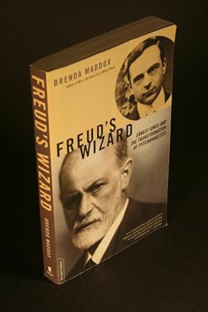 Seller image for Freud's wizard : Ernest Jones and the transformation of psychoanalysis. for sale by Steven Wolfe Books
