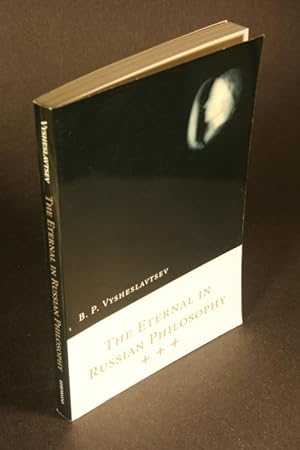 Seller image for The eternal in Russian philosophy. Translated by Penelope V. Burt for sale by Steven Wolfe Books