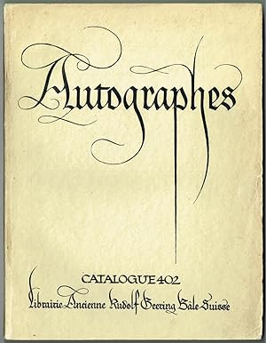 Catalogue Nr. 402: Autographes Anciens et Modernes, Documents et Manuscrits.