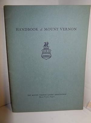 Seller image for Handbook of Mount Vernon for sale by Hammonds Antiques & Books