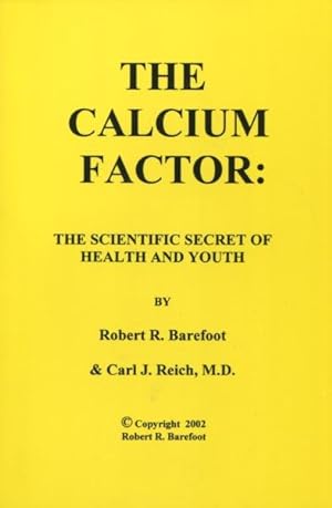 The Calcium Factor: The Scientific Secret of Health and Youth
