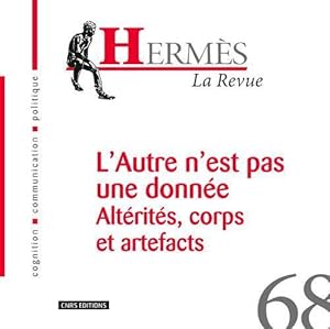 HERMES N.68 ; l'altérité à l'épreuve de l'être informationnel