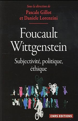 Bild des Verkufers fr Foucault/Wittgenstein ; subjectivit, politique, thique zum Verkauf von Chapitre.com : livres et presse ancienne