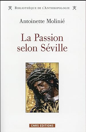 Bild des Verkufers fr la passion selon Sville zum Verkauf von Chapitre.com : livres et presse ancienne