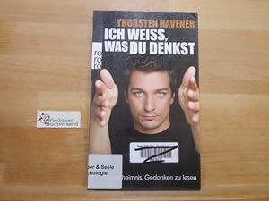 Bild des Verkufers fr Ich weiss, was du denkst : das Geheimnis, Gedanken zu lesen. rororo-Paperback zum Verkauf von Antiquariat im Kaiserviertel | Wimbauer Buchversand