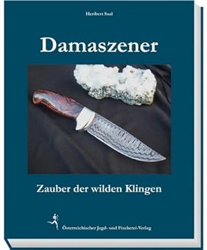 Bild des Verkufers fr Damaszener-Messer : Zauber der wilden Klingen zum Verkauf von AHA-BUCH GmbH