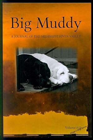 Seller image for Big Muddy: A Journal of the Mississippi River Valley Volume 14, Issue 2 for sale by Inga's Original Choices
