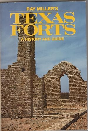 Texas Forts: A History and Guide