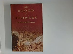 Bild des Verkufers fr The Blood of Flowers: A Novel zum Verkauf von ANTIQUARIAT FRDEBUCH Inh.Michael Simon