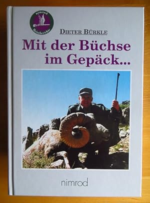 Mit der Büchse im Gepäck . Nimrod-Reiseberichte