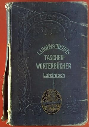 Immagine del venditore per Taschenwrterbuch der lateinischen und deutschen Sprache. TEIL I: Lateinisch-Deutsch venduto da biblion2