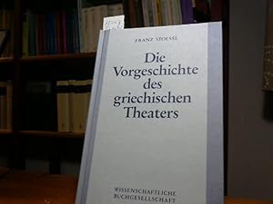 Die Vorgeschichte des griechischen Theaters