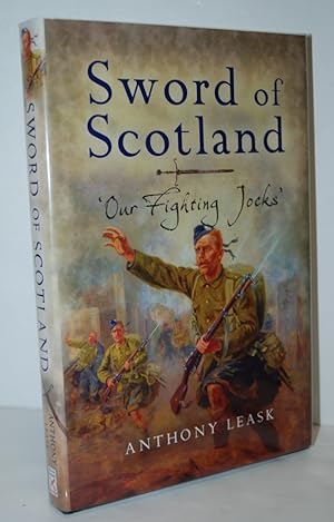 Bild des Verkufers fr Sword of Scotland 'Our Fighting Jocks' zum Verkauf von Nugget Box  (PBFA)