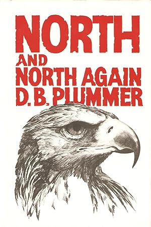 Seller image for NORTH AND NORTH AGAIN. By D. Brian Plummer. for sale by Coch-y-Bonddu Books Ltd
