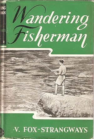 Immagine del venditore per WANDERING FISHERMAN. By V. Fox-Strangways. venduto da Coch-y-Bonddu Books Ltd