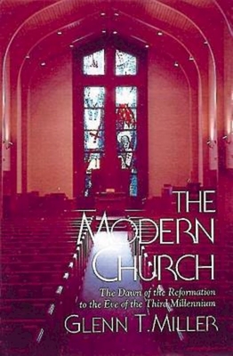 Seller image for The Modern Church: The Dawn of the Reformation to the Eve of the Third Millennium (Paperback or Softback) for sale by BargainBookStores