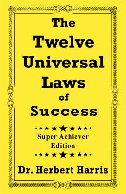 Seller image for The Twelve Universal Laws of Success: Super Achiever Edition (Paperback or Softback) for sale by BargainBookStores