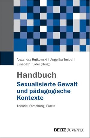 Bild des Verkufers fr Handbuch Sexualisierte Gewalt und pdagogische Kontexte : Theorie, Forschung, Praxis zum Verkauf von AHA-BUCH GmbH